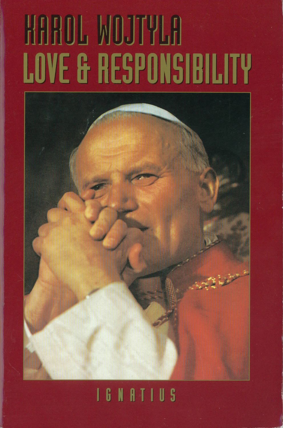 Pope John Paul II book Love and Responsibility (Revised) by Karol Wojtyla is a book by Pope Saint J…