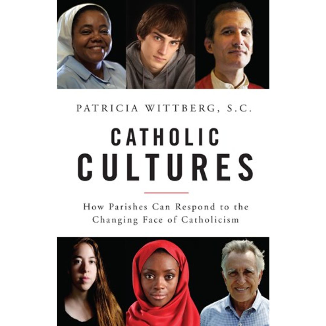 Catholic Cultures - Patricia Wittberg S.C. - 9780814648582