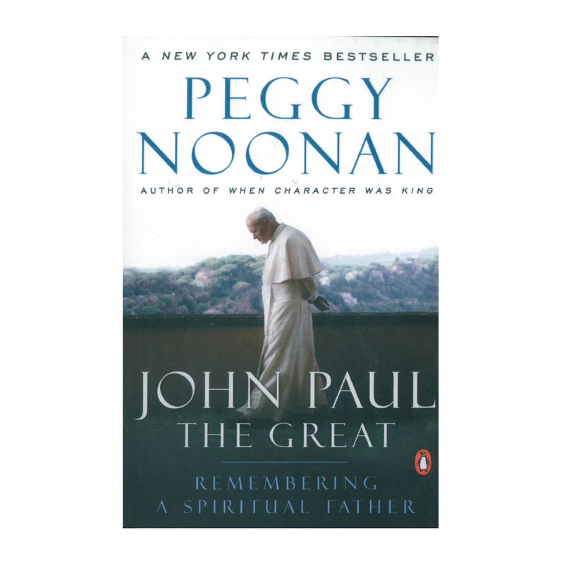 Pope John Paul II book John Paul the Great: Remembering a Spiritual Father by Peggy Noonan is a Boo…