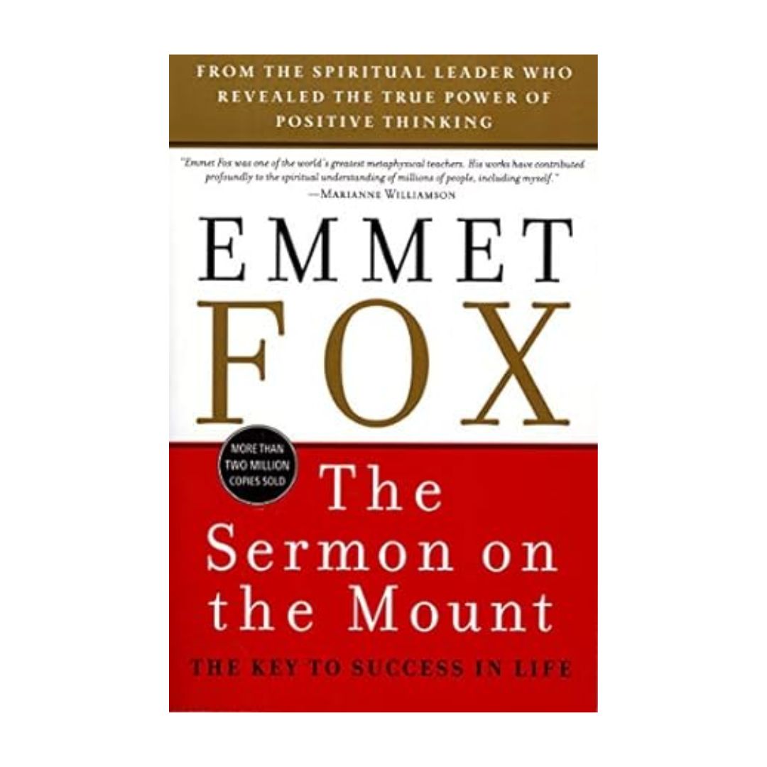 The Sermon On The Mount by Emmet Fox