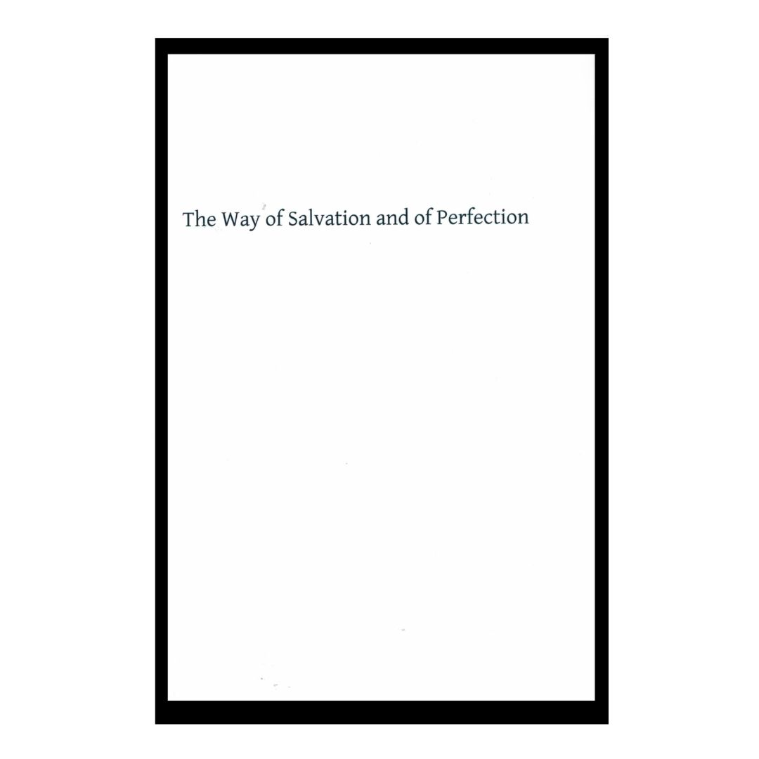 The Way of Salvation and of Perfection by St. Alphonsus De Liguori 108-9781482650594
