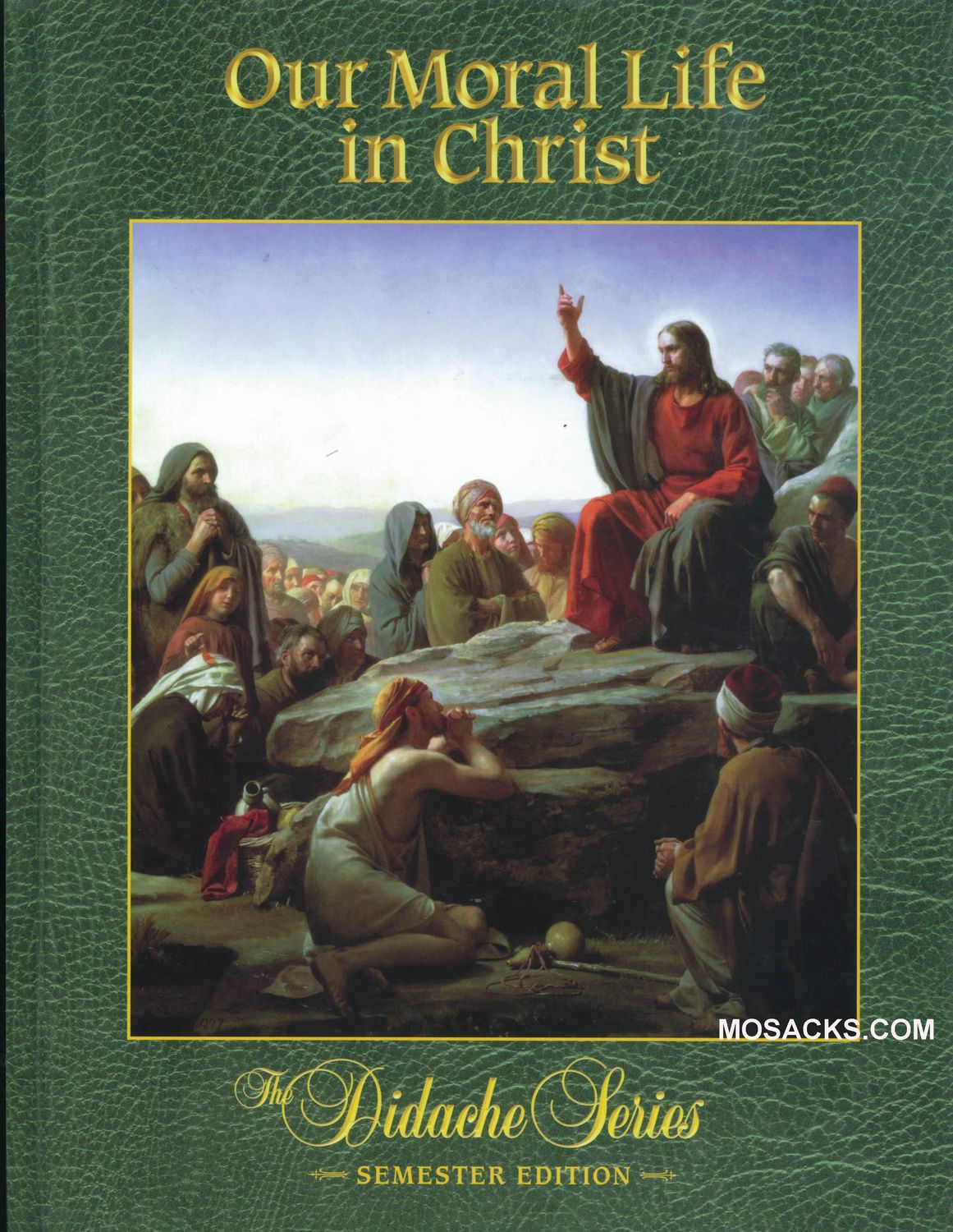 Didache Series Our Moral Life In Christ Semester Edition by Rev. Peter V. Armenio 9781890177690