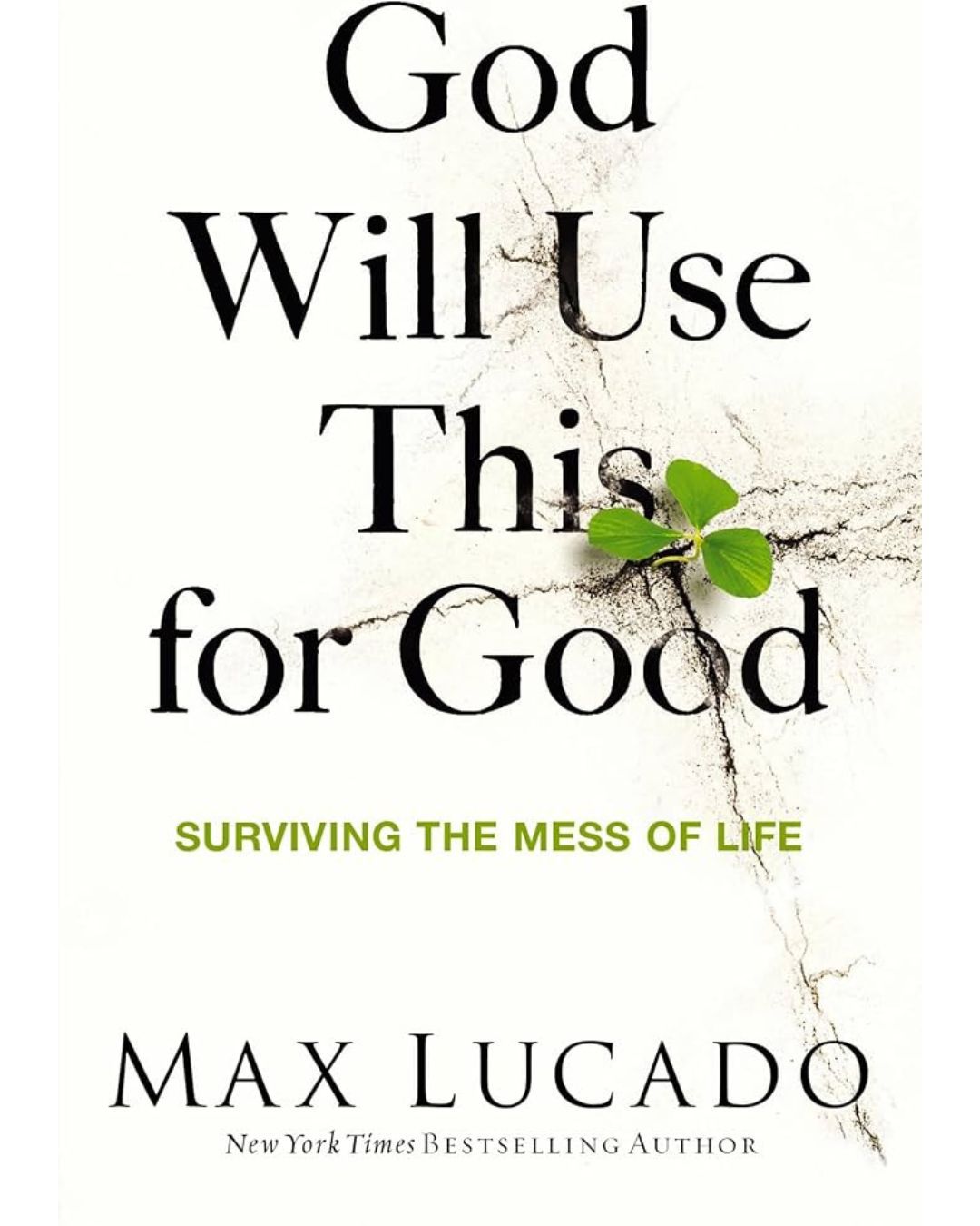 GodWillUseThisforGoodMaxLucado