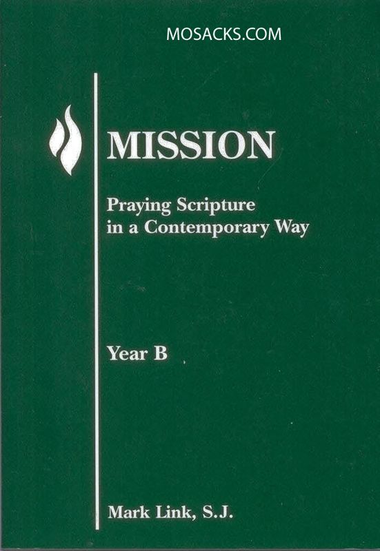 Mission: Year B by Mark Link, S.J.