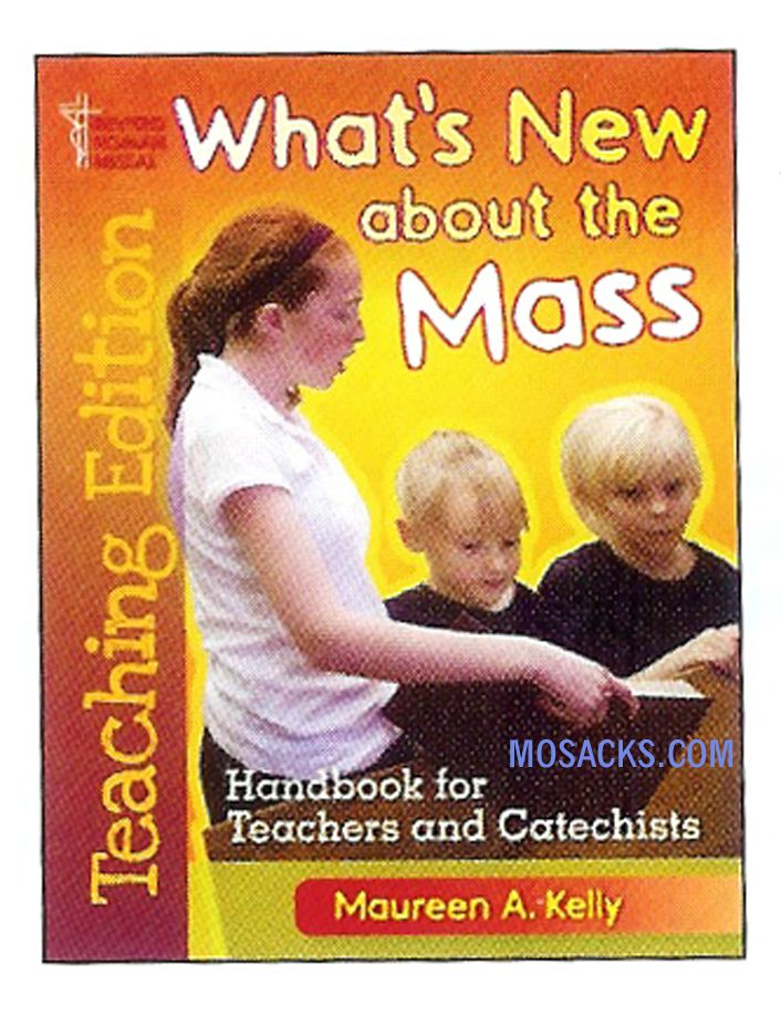 What's New About the Mass Teaching Edition 9781568549378