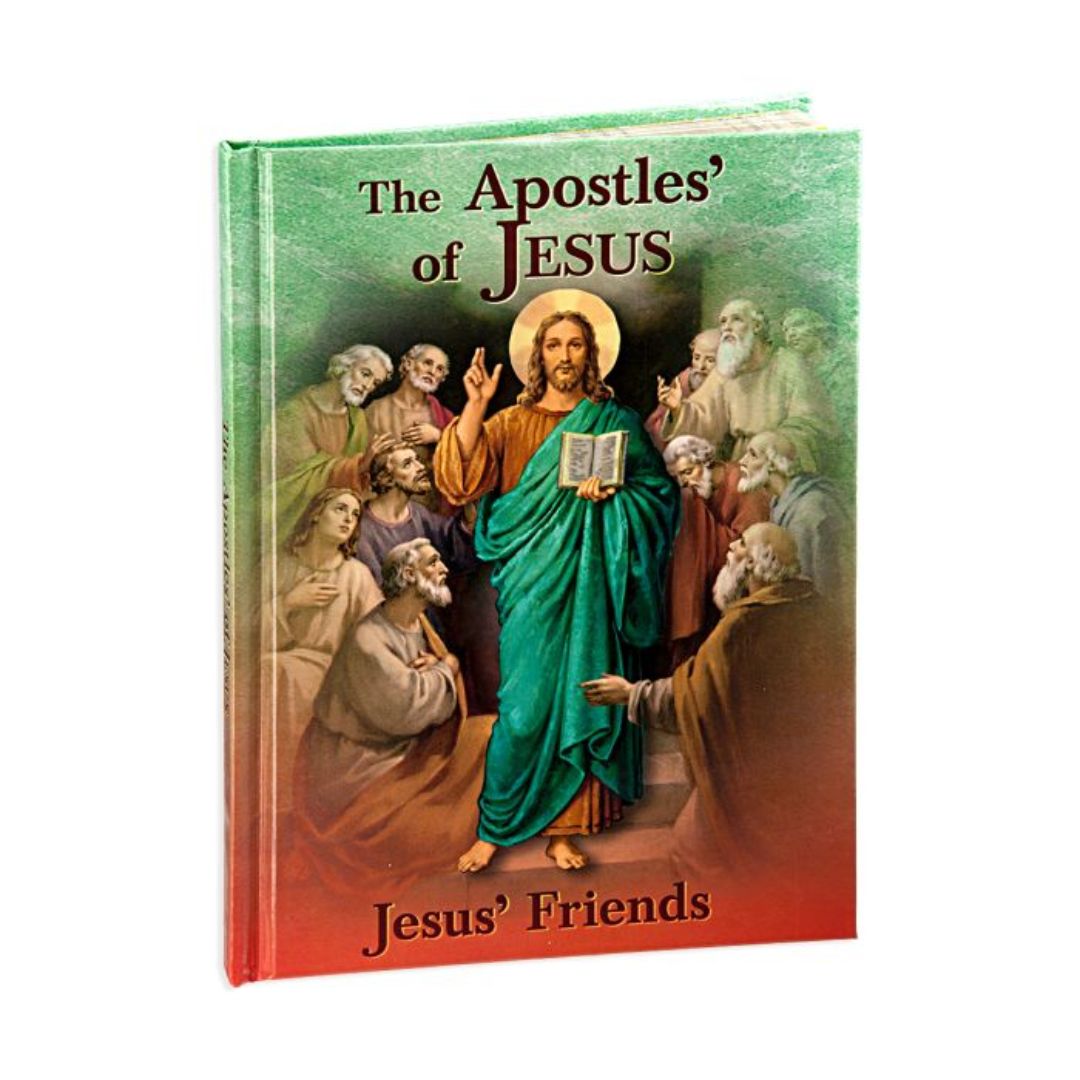 The Apostles Of Jesus - Jesus Friends by Fr. Daniel A Lord SJ 12-2583