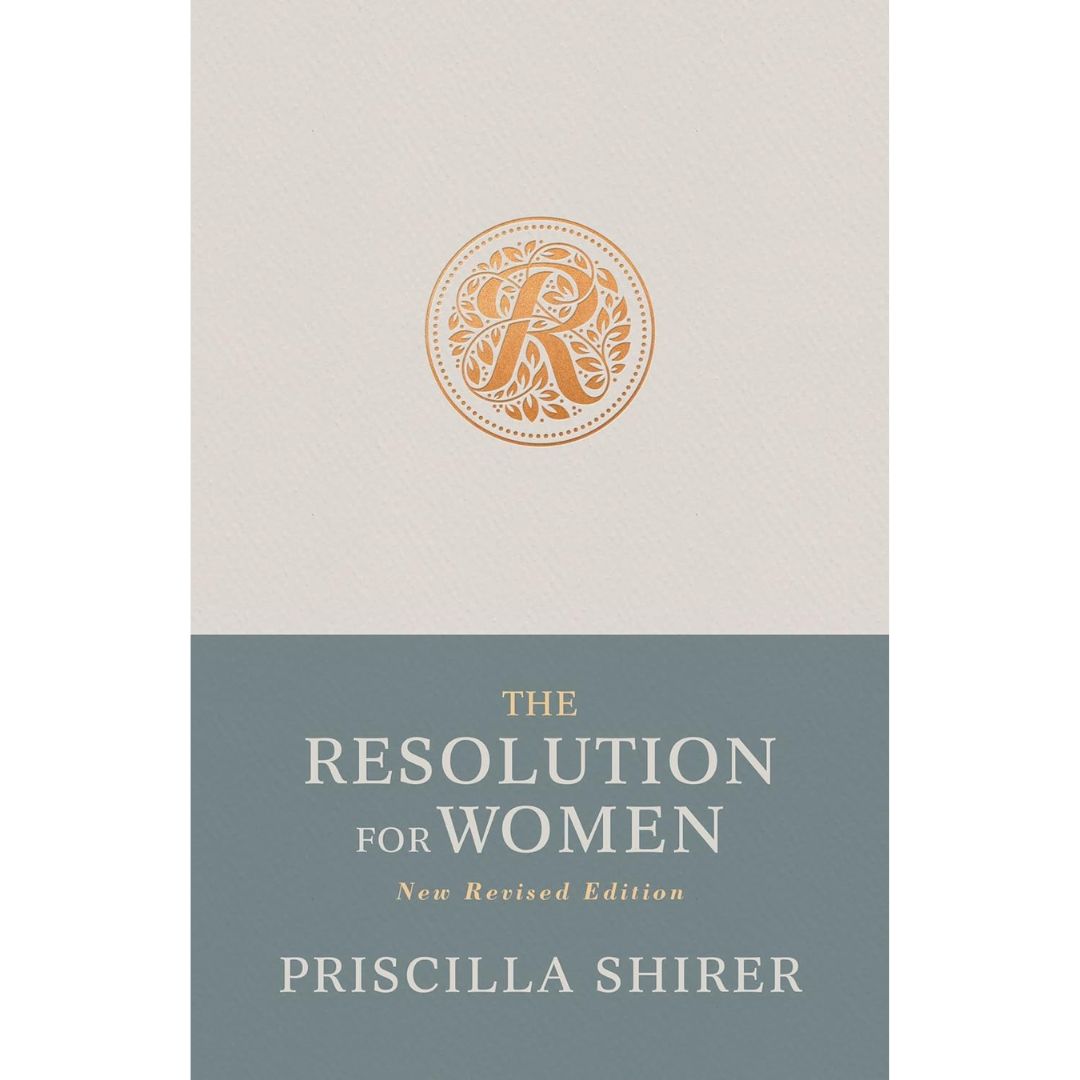 The Resolution for Women (New Revised Edition) - Priscilla Shirer - 9781087766980