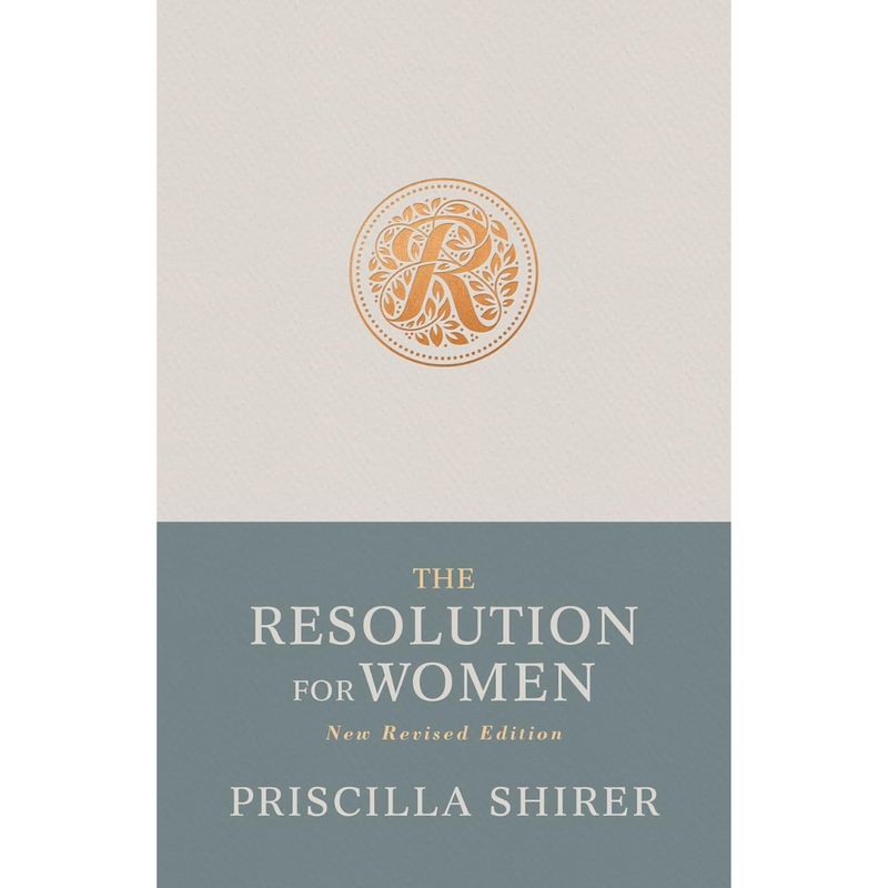 The Resolution for Women (New Revised Edition) - Priscilla Shirer - 9781087766980