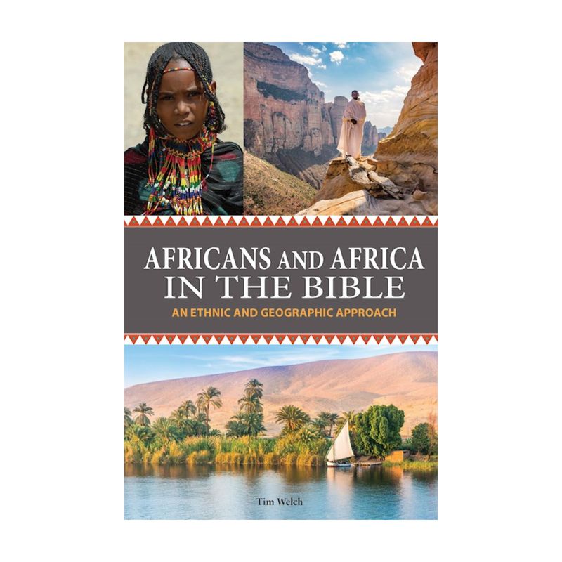 "Africans and Africa in the Bible" by Tim Welch - 9781594527838