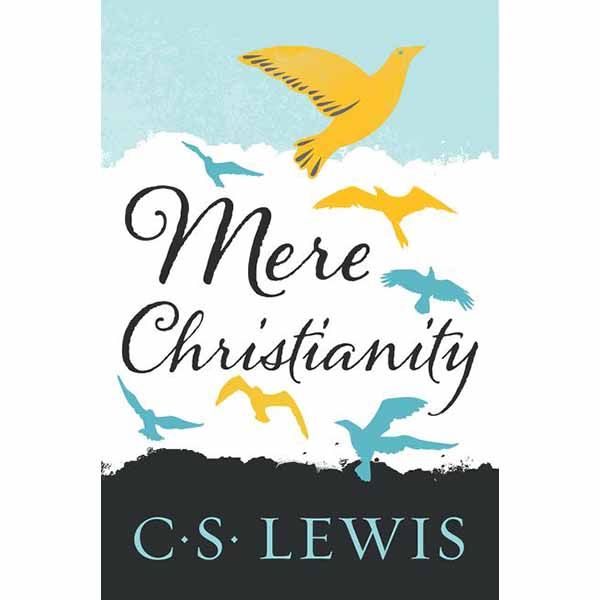 Mere Christianity by C.S. Lewis