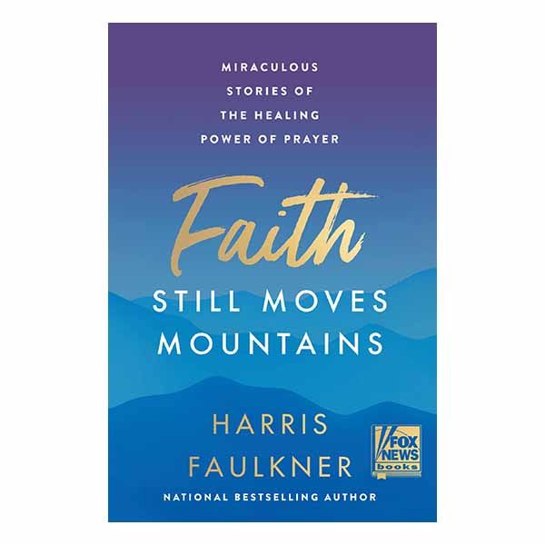 Faith Still Moves Mountains Faith Still Moves Mountains - 9780063225930