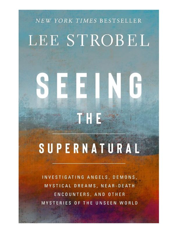 SeeingtheSupernaturalLeeStrobel