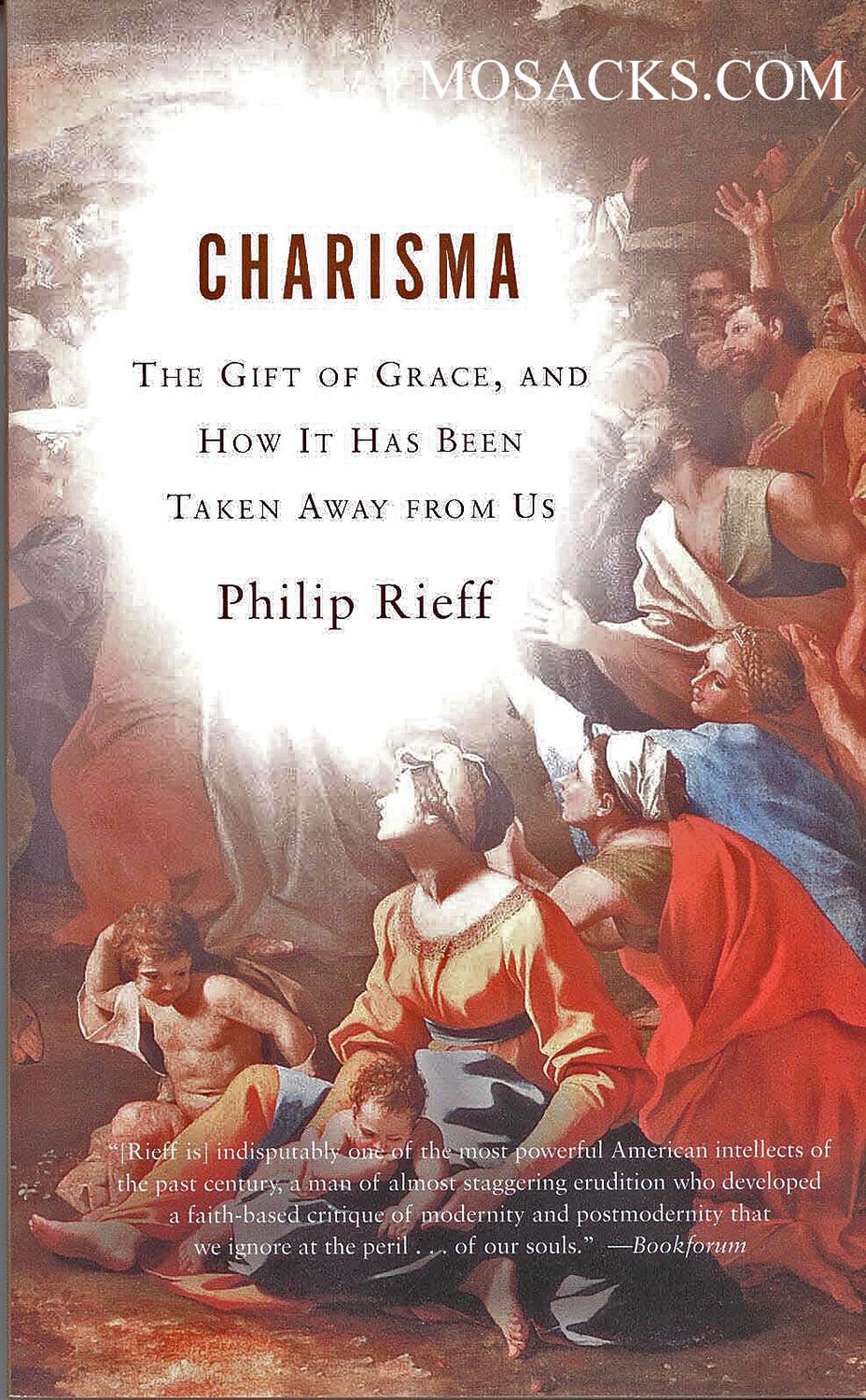 Charisma: The Gift of Grace by Philip Rieff From Charisma: The Gift of Grace by Philip Rieff