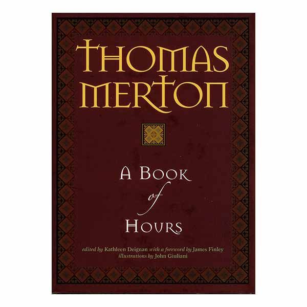 A Book of Hours by Thomas Merton