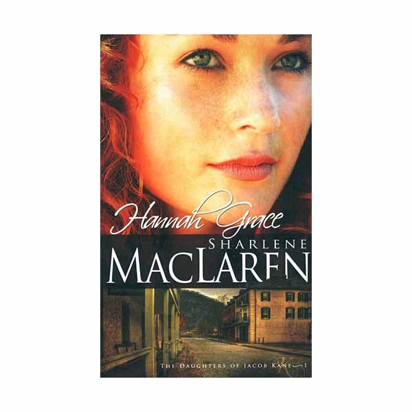 "Hannah Grace" by Sharlene MacLaren - 9781603740746