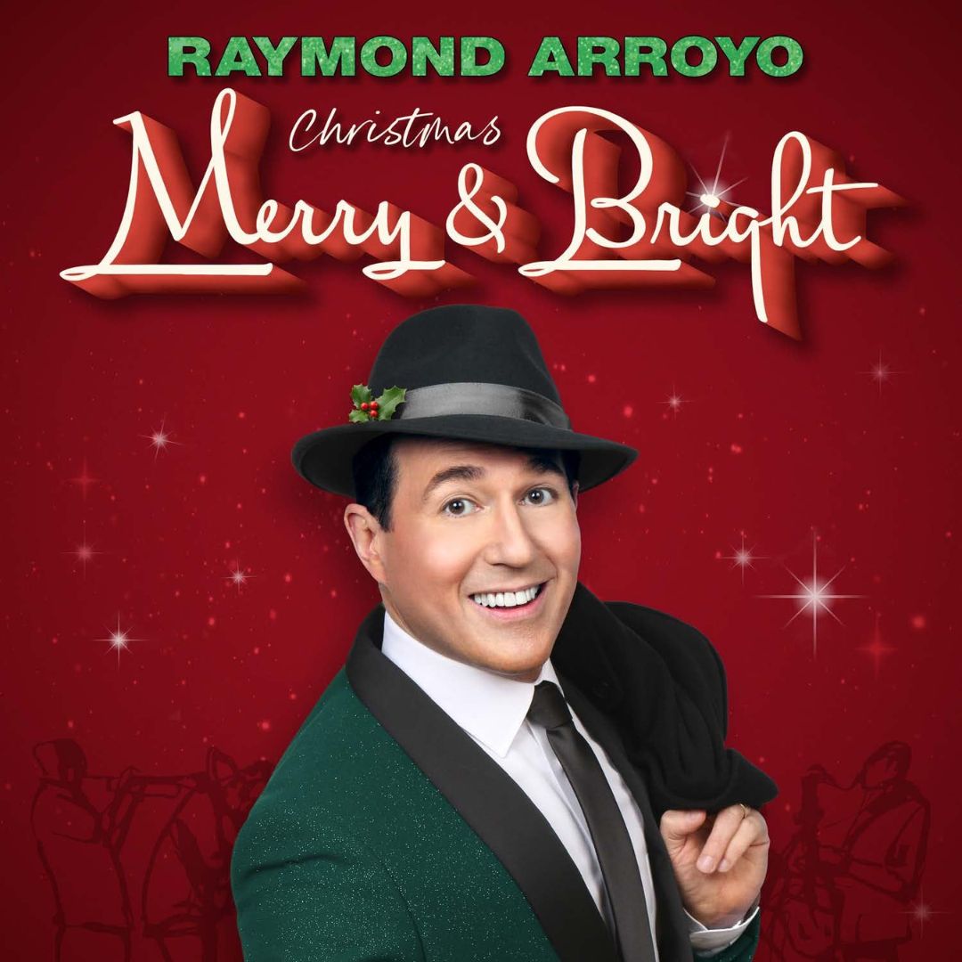 Raymond Arroyo: Christmas Merry & Bright CD Raymond Arroyo: Christmas Merry & Bright CD