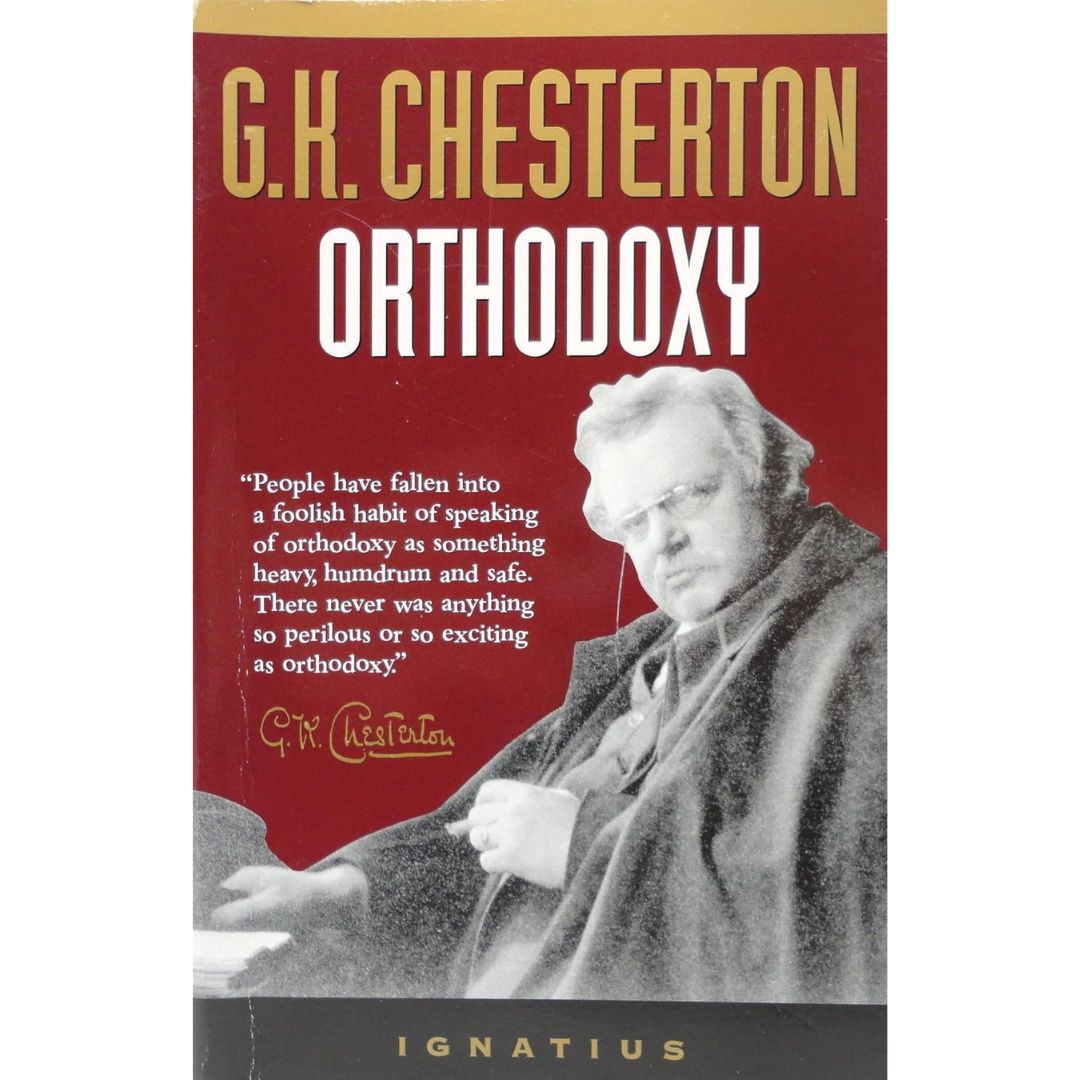 Orthodoxy by G.K. Chesterton Orthodoxy - G.K. Chesterton - 9780898705522