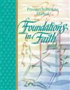 Foundations In Faith:Pre-Catechumenate Manual by RCL Benziger 347-9780782907629