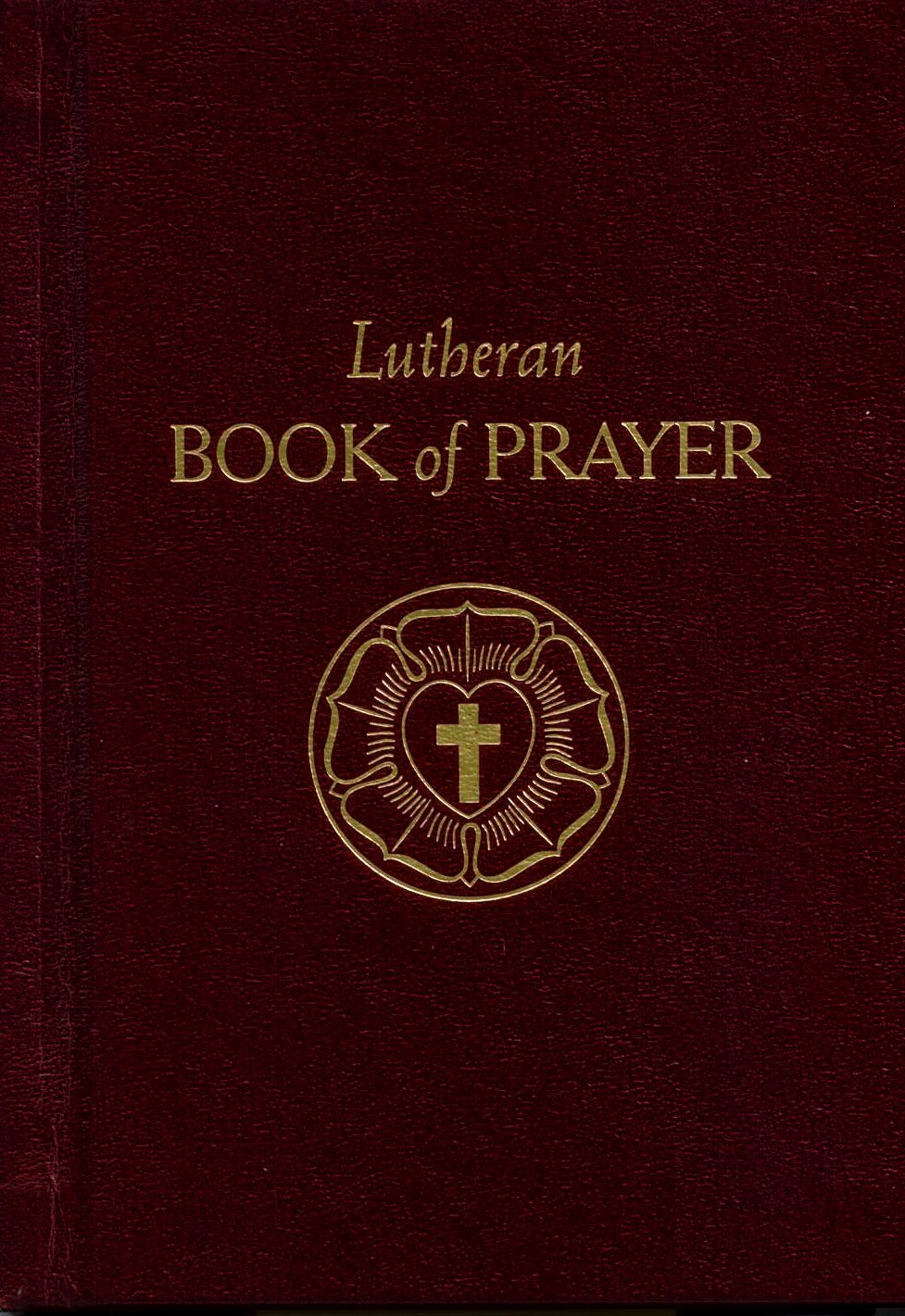 The Lutheran Book of Prayer by Concordia