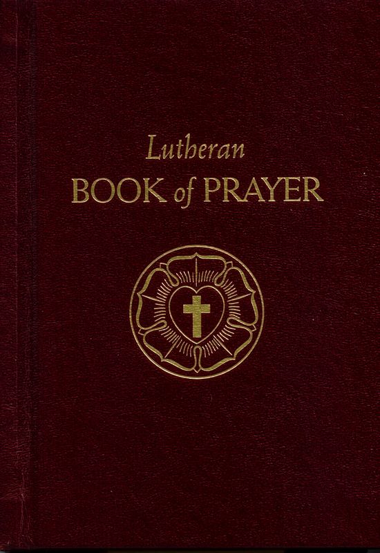 The Lutheran Book of Prayer by Concordia