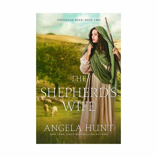 "The Shepherd's Wife" by Angela Hunt - 9780764233852