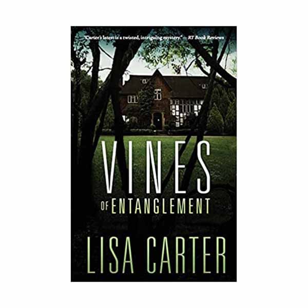 "Vines of Entanglement" by Lisa Carter - 9781426795442