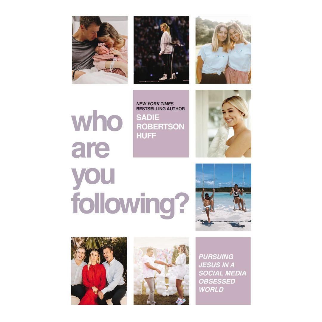 "Who Are You Following?" by Sadie Robertson Huff - 9780785289913
