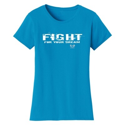 FIGHT FOR YOUR DREAM GRAPHIC TEE (W) FIGHT FOR YOUR DREAM GRAPHIC TEE (W)