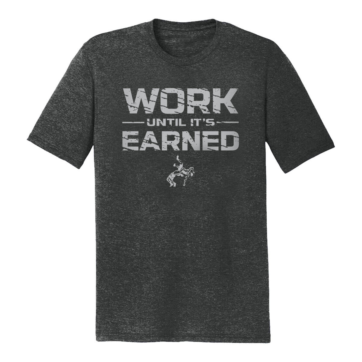 WORK UNTIL IT'S EARNED GRAPHIC TEE - Frost Gray