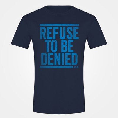 REFUSE TO BE DENIED GRAPHIC TEE