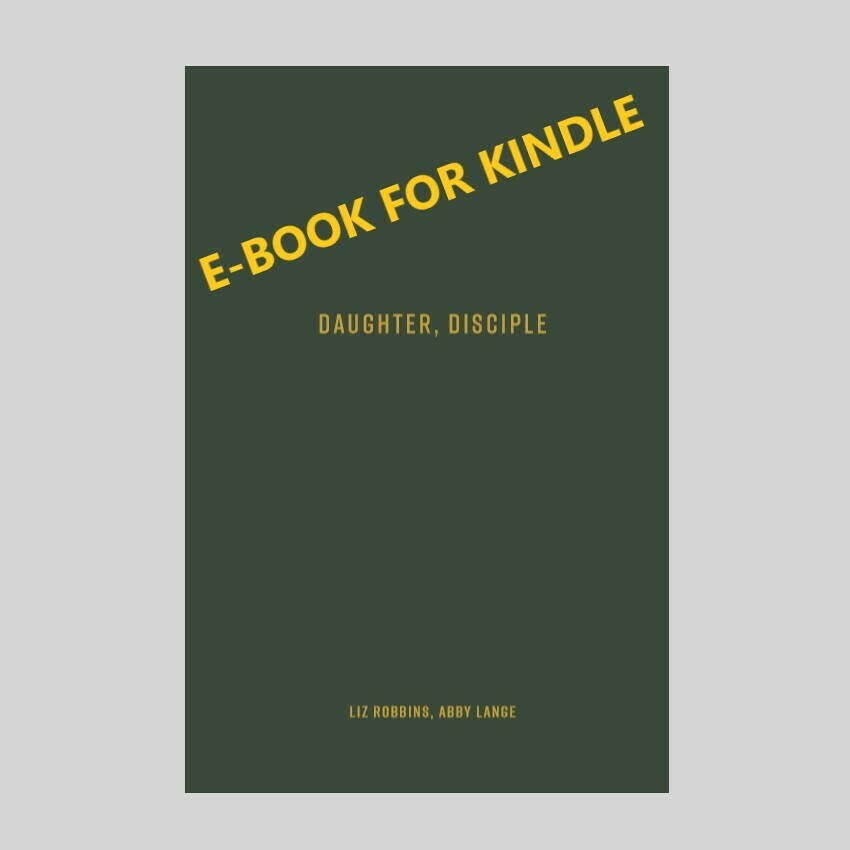 Daughter, Disciple E-Book (MOBI file for Kindle) Daughter, Disciple E-Book (MOBI file for Kindle)