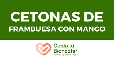CETONAS DE FRAMBUESA CON MANGO