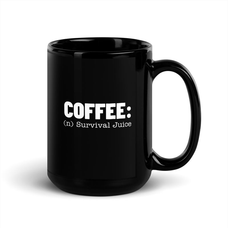 "Survival Juice" Black Glossy Mug