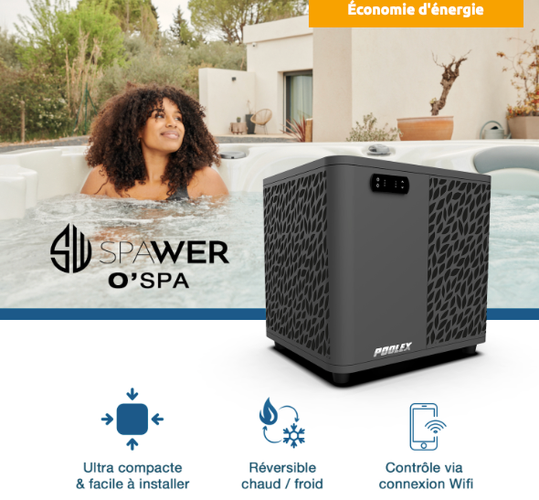 Pompe à chaleur pour Spas SPAWER O&#39;SPA, Modele O&#39;spa 3kw et 5kw: Pompe à chaleur pour spa Poolex Spawer O&#39;Spa - 3kW