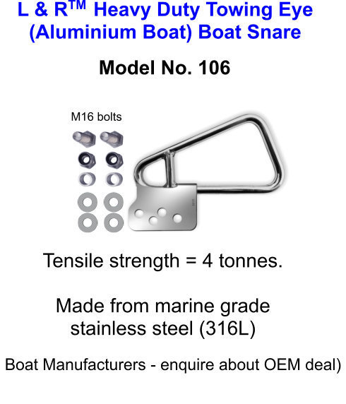 L & R Heavy Duty Towing Eye (Aluminium Boat) Boat Snare