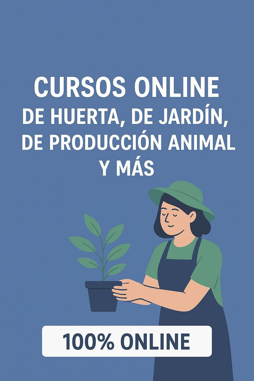 Cursos online (huerta, jardín, producción animal y más)