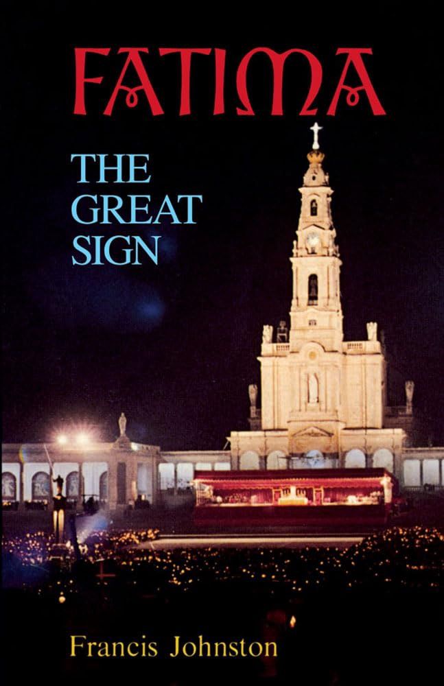 Fatima: The Great Sign, by Francis Johnston