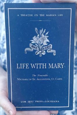 Life with Mary, by Michael of St. Augustine, O. Carm.