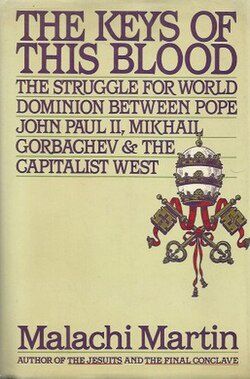 The Keys of This Blood, by Malachi Martin