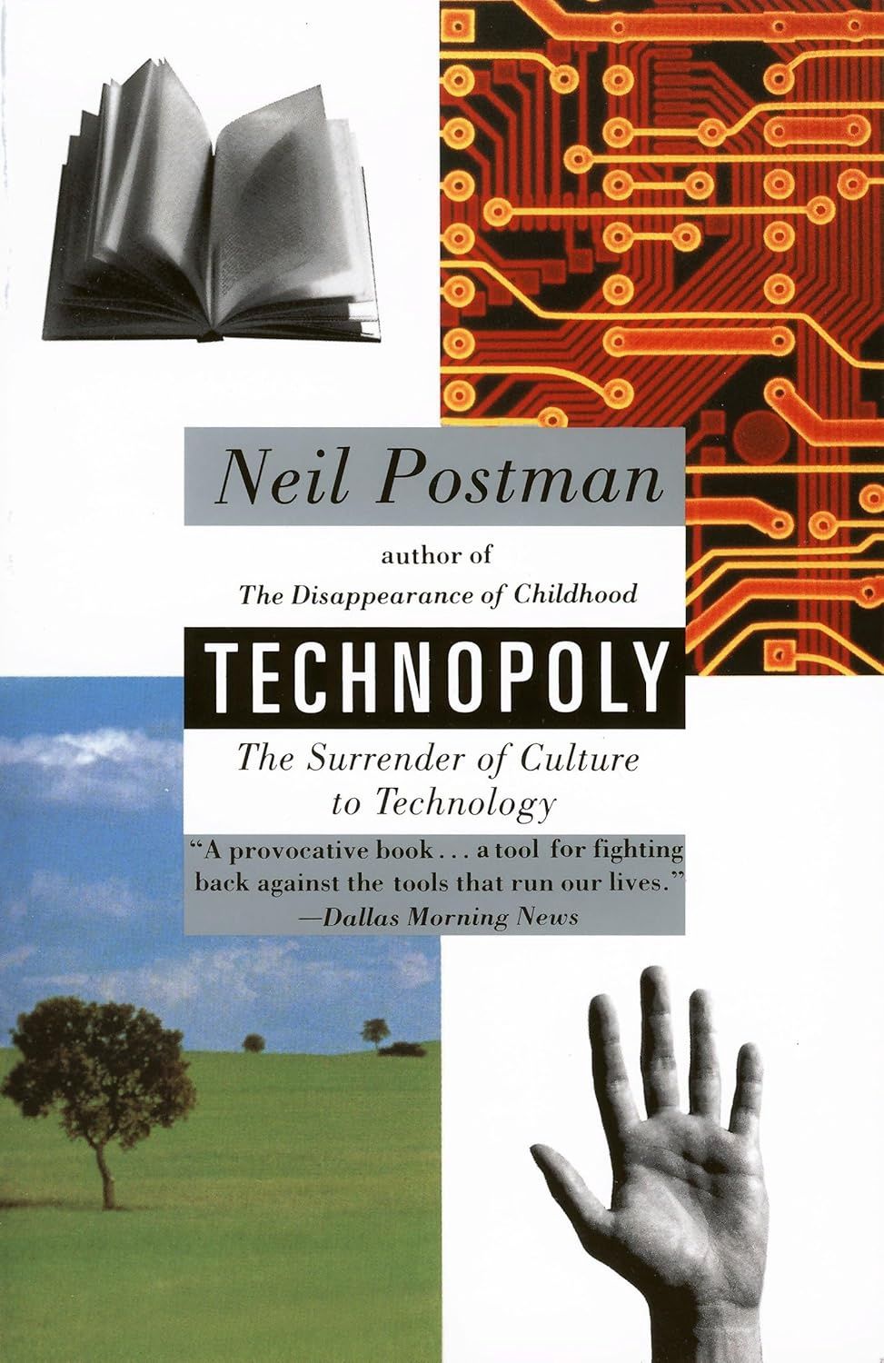 Technopoly, by Neil Postman
