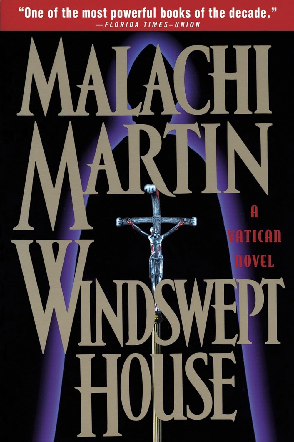 Windswept House, by Malachi Martin