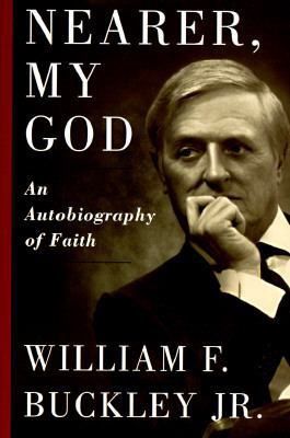 Nearer, My God, by William F. Buckley