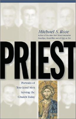 Priest, by Michael S. Rose