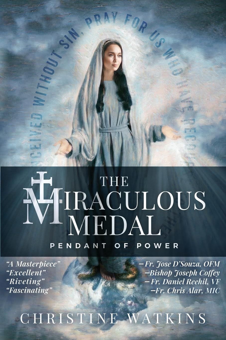 The Miraculous Medal, by Christine Watkins
