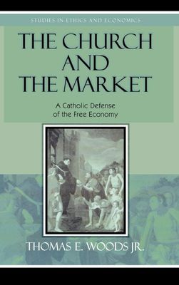 The Church and the Market, by Tom Woods