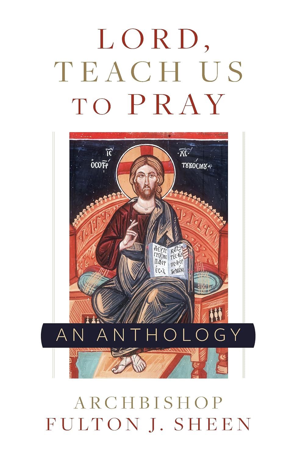 Lord, Teach Us to Pray by Fulton Sheen