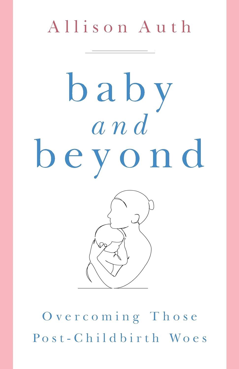 Baby and Beyond, by Allison Auth