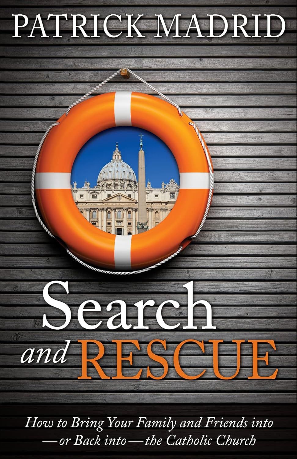 Search and Rescue, by Patrick Madrid