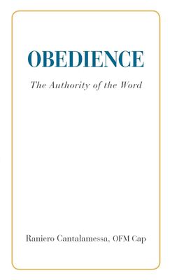 Obedience, by Raniero Cantalamessa