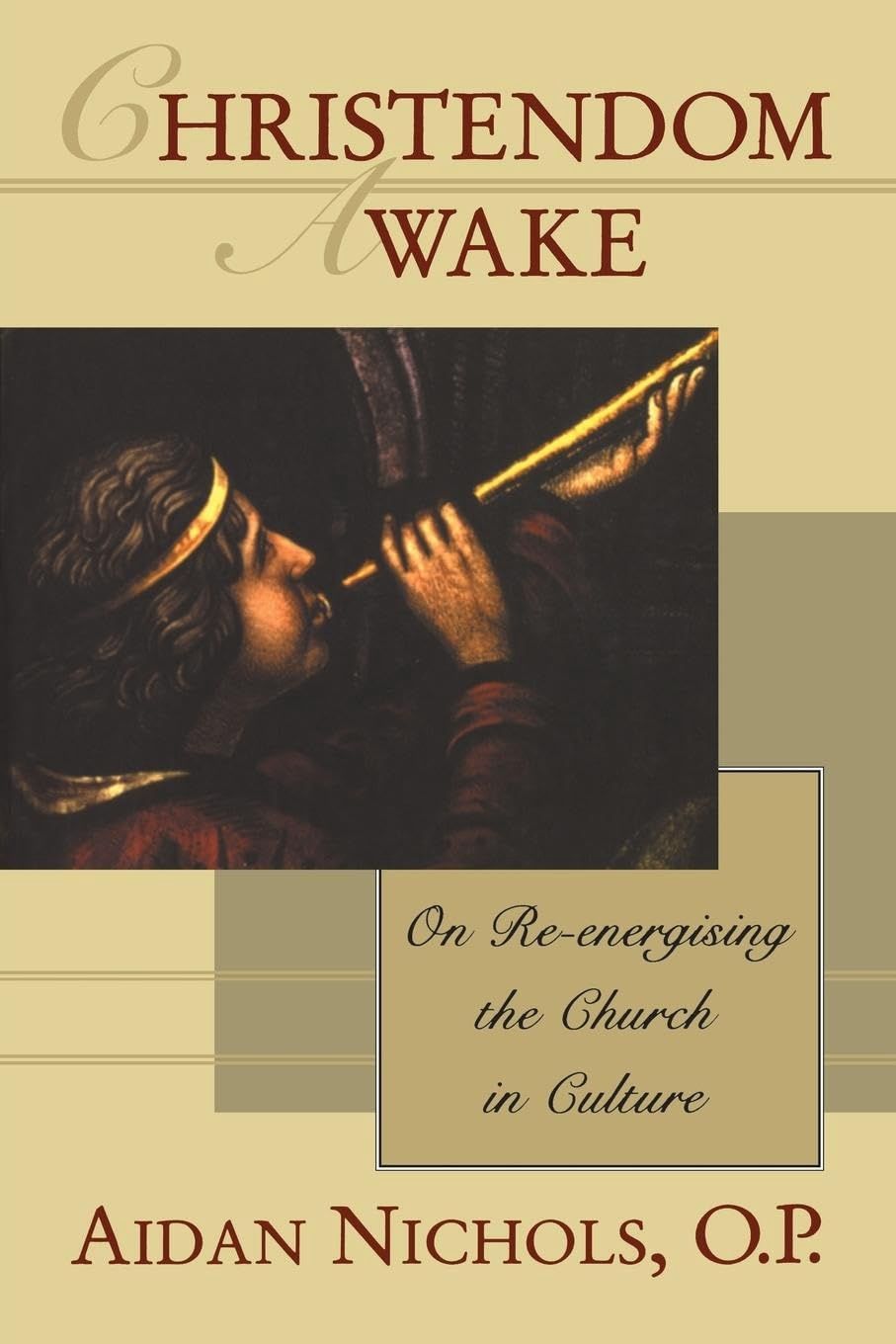 Christendom Awake, by Aidan Nichols